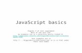 JavaScript basics Chapter 4 of text supplement Most of the text and my examples are in a directory mostly linked at