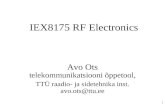 1 IEX8175 RF Electronics Avo Ots telekommunikatsiooni õppetool, TTÜ raadio- ja sidetehnika inst.