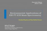 Environmental Applications of ESI FT-ICR Mass Spectrometry Oxidized Peptide and Metal Sulfide Clusters Dissertation Defense January 7, 2010 Jeffrey M.