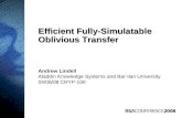Andrew Lindell Aladdin Knowledge Systems and Bar-Ilan University 04/08/08 CRYP-106 Efficient Fully-Simulatable Oblivious Transfer.