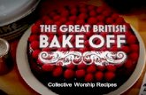 Collective Worship Recipes. SandwichesFruit Crisps Water Cake Biscuit.