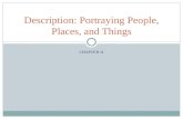 CHAPTER 11 Description: Portraying People, Places, and Things.