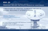 CREATION OF DIGITAL SURFACE MODELS USING RESURS-P STEREO PAIRS Alexey Peshkun Deputy Head of Department 15th International Scientific and Technical Conference.