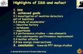 A. Blondel GDR neutrino 4 0ctobre 2006 Orsay Highlights of ISS and nufact 1. ISS 2. achieved goals 2.1 investigation of neutrino detectors set of baselines.