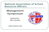 National Association of School Resource Officers Management Symposium Instructor: Mo Canady .