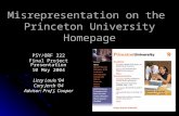 Misrepresentation on the Princeton University Homepage PSY/ORF 322 Final Project Presentation 10 May 2004 Lizzy Louis ‘04 Cory Jerch ‘04 Advisor: Prof.