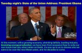 Tuesday night’s State of the Union Address: President Obama At this moment, with a growing economy, shrinking deficits, bustling industry, booming energy.