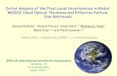 Initial Analysis of the Pixel-Level Uncertainties in Global MODIS Cloud Optical Thickness and Effective Particle Size Retrievals Steven Platnick 1, Robert.