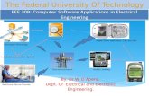 The Federal University Of Technology Akure By: Dr W. O Apena Dept. Of Electrical and Electronic Engineering.