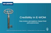 Credibility in E-WOM How review perceptions impact their persuasiveness Natalie Van Hemelen (KULeuven), Peeter W. J. Verlegh (UVA) & Tim Smits (KULeuven)