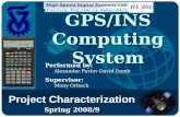 Company LOGO Project Characterization Spring 2008/9 Performed by: Alexander PavlovDavid Domb Supervisor: Mony Orbach GPS/INS Computing System.