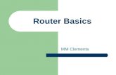 Router Basics MM Clements.