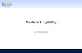 Medical Eligibility Verifications 1. Medical Eligibility: Verifications Introduction After completing this course, you will be able to: Recognize shared.