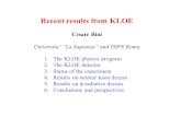 Recent results from KLOE Cesare Bini Universita’ “La Sapienza” and INFN Roma 1.The KLOE physics program 2.The KLOE detector 3.Status of the experiment.