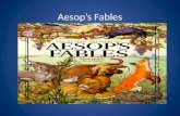 Aesop’s Fables. What are Fables? “a short story, typically animals as characters, conveying a moral” 4 characteristics: Allegory, Moral or Lesson, Personification,