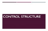 CONTROL STRUCTURE. 2 CHAPTER OBJECTIVES  Learn about control structures.  Examine relational and logical operators.  Explore how to form and evaluate.
