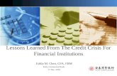 Lessons Learned From The Credit Crisis For Financial Institutions Eddie M. Chen, CFA, FRM Entie Commeical Bank 11 Dec. 2010.