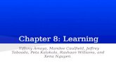Chapter 8: Learning Tiffany Amaya, Mandee Caulfield, Jeffrey Taboada, Peta Kalokola, Rashaan Williams, and Xena Nguyen.