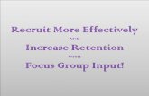 Recruit More Effectively AND Increase Retention WITH Focus Group Input!
