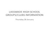 LASSWADE HIGH SCHOOL GROUPS/CLUBS INFORMATION Thursday 28 January.