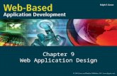 Chapter 9 Web Application Design. Objectives Describe the MVC design pattern as used with Web applications Explain the role and responsibilities of each.