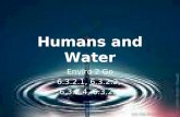Humans and Water Enviro 2 Go 6.3.2.1, 6.3.2.2, 6.3.2.4, 6.3.2.6.