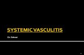 Dr. Zahoor 1. What is Vasculitis?  It is inflammatory disorder of blood vessels which causes endothelial damage.  Vasculitis is histological term describing.