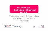 Introductory E-learning package from BIFM Training Welcome to ‘Getting Started in FM’