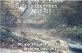 El Nino / Flood Preparedness 2015-16 Montecito Association October 26, 2015.