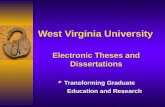 West Virginia University Electronic Theses and Dissertations Transforming Graduate Education and Research.