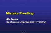 Mistake Proofing Six Sigma Continuous Improvement Training Six Sigma Continuous Improvement Training Six Sigma Simplicity.