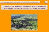 Useful and harmful impacts of lithospheric processes for the humanity – case studies 4. The lithosphere and the soil as power equipment and hazard.