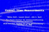 Travel Time Measurements Markus Roth 1, Laurent Gizon 1, John G. Beck 2 1 Max-Planck-Institut für Sonnensystemforschung 2 Stanford University HELAS Workshop.