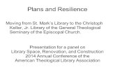 Plans and Resilience Moving from St. Mark’s Library to the Christoph Keller, Jr. Library of the General Theological Seminary of the Episcopal Church. Presentation.
