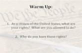 Why do you have these rights?