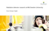Prof. Christer Fröjdh Radiation detector research at Mid Sweden University.