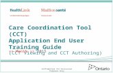 Confidential for Discussion Purposes Only Care Coordination Tool (CCT) Application End User Training Guide (CCT Viewing and CCT Authoring) > 2015.