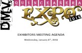 EXHIBITORS MEETING AGENDA Wednesday, January 6 th, 2016.