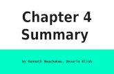 Chapter 4 Summary by Kenneth Nwachukwu, Devarie Klish.