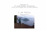 Welcome to 9 th Grade Global Literature! (Find your assigned seat and grab handouts) I am Emily Gerrity.