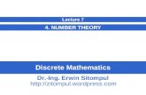 Discrete Mathematics 4. NUMBER THEORY Lecture 7 Dr.-Ing. Erwin Sitompul