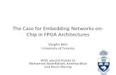The Case for Embedding Networks-on-Chip in FPGA Architectures