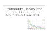 Probability Theory and Specific Distributions (Moore Ch5 and Guan Ch6)