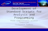 Development of Standard Scripts for Analysis and Programming 17 March 2014 PhUSE Computational Science Symposium Conference Summary.