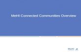 MeHI Connected Communities Overview. MeHI is the designated state agency for:  Coordinating health care innovation, technology and competitiveness