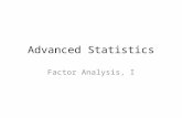 Advanced Statistics Factor Analysis, I. Introduction Factor analysis is a statistical technique about the relation between: (a)observed variables (X i.