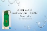 GREEN ACRES LANDSCAPING PRODUCT MIX, LLC BY: IMEVBOREH IKHARO.