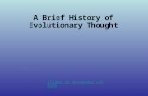 A Brief History of Evolutionary Thought Slides to Accompany Lecture.