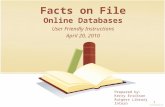 Facts on File Online Databases User Friendly Instructions April 20, 2010 Prepared by: Kerry Erickson Rutgers Library Intern 1.