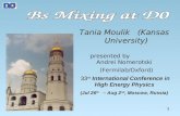 1 33 rd 33 rd International Conference in High Energy Physics (Jul 26 th – Aug 2 nd, Moscow, Russia) Tania Moulik (Kansas University) presented by Andrei.